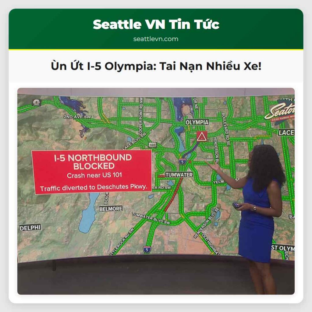 Ùn Ứt I-5 Olympia: Tai Nạn Nhiều Xe!