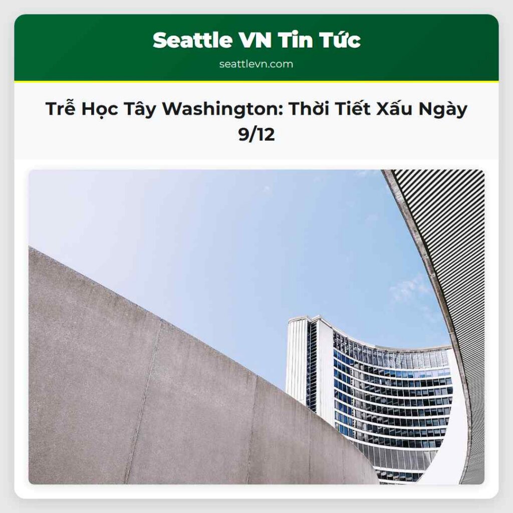 Trễ Học Tây Washington: Thời Tiết Xấu Ngày 9/12