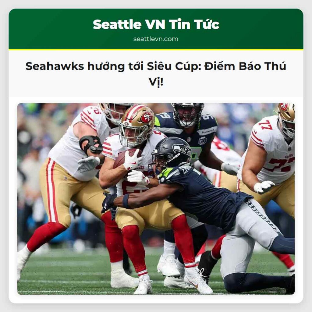 Seahawks hướng tới Siêu Cúp: Điềm Báo Thú Vị!