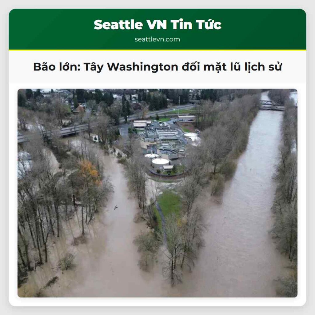 Bão lớn: Tây Washington đối mặt lũ lịch sử