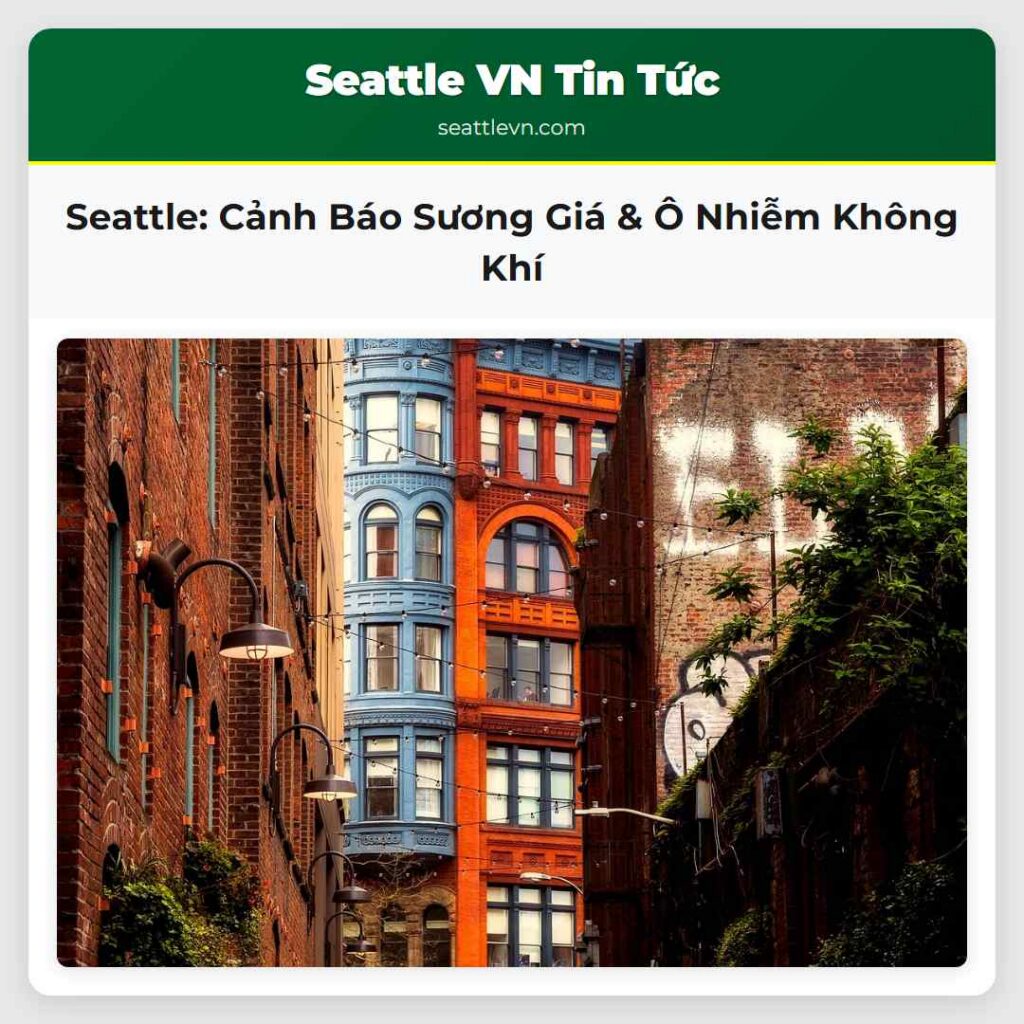 Seattle: Cảnh Báo Sương Giá & Ô Nhiễm Không Khí