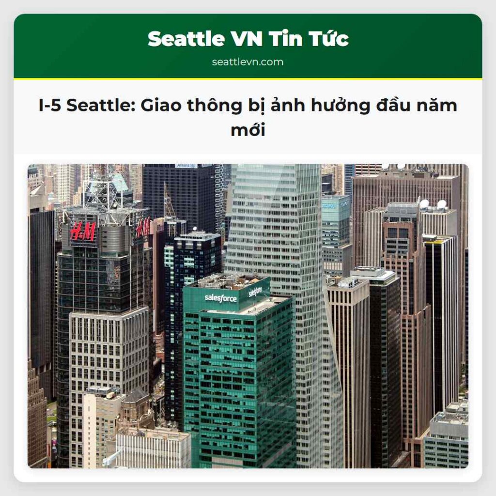 I-5 Seattle: Giao thông bị ảnh hưởng đầu năm mới