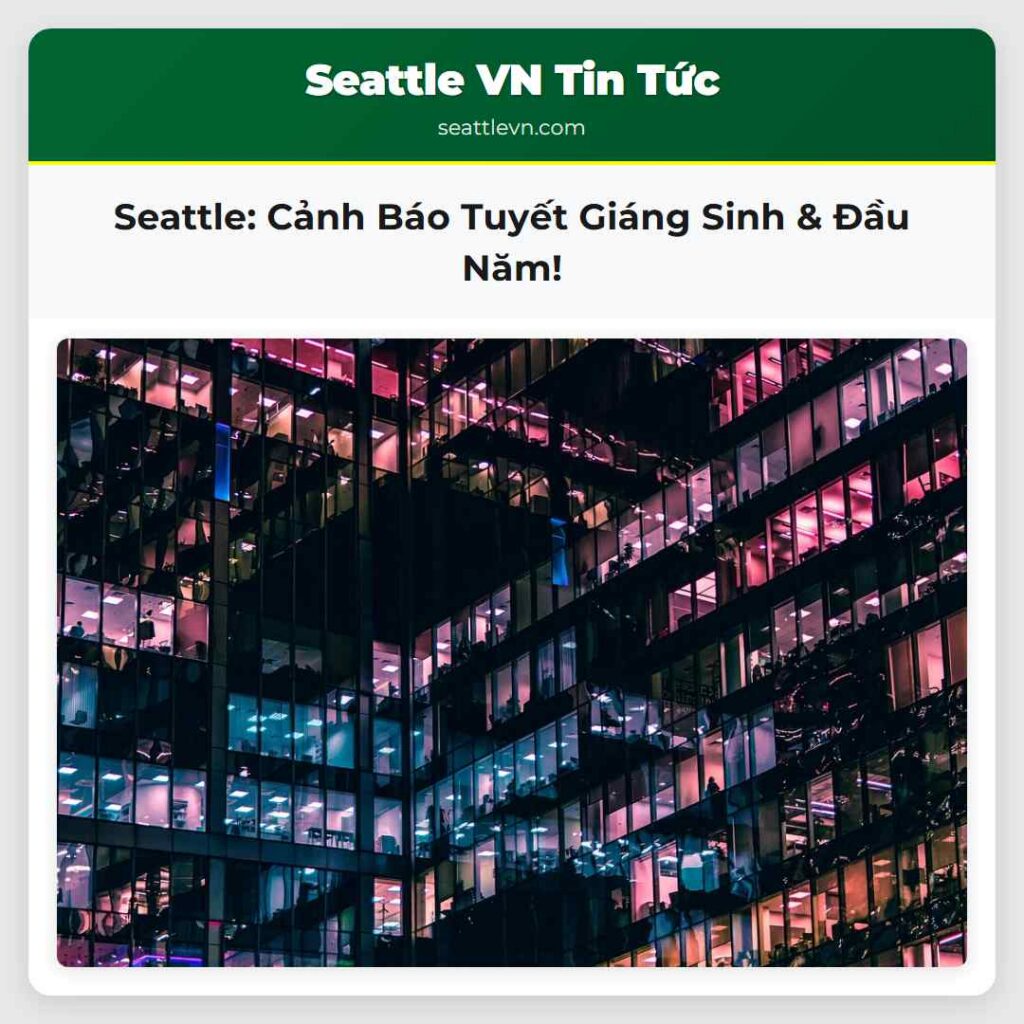 Seattle: Cảnh Báo Tuyết Giáng Sinh & Đầu Năm!