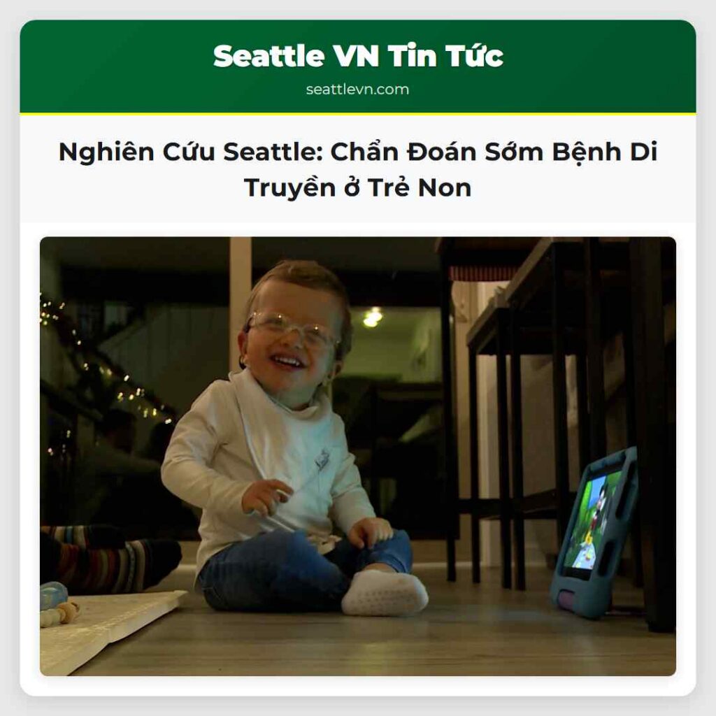 Nghiên Cứu Seattle: Chẩn Đoán Sớm Bệnh Di Truyền