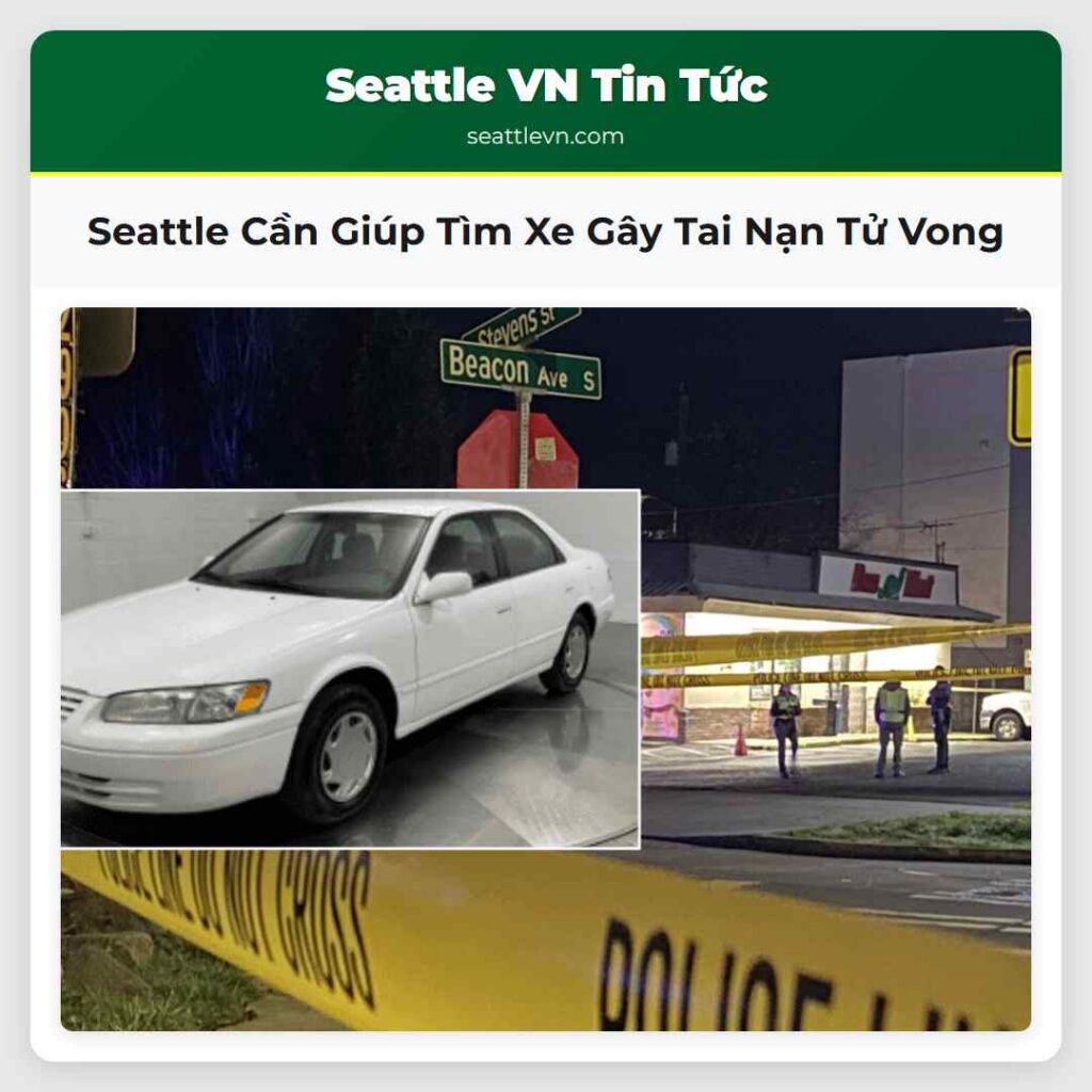 Seattle Cần Giúp Tìm Xe Gây Tai Nạn Tử Vong