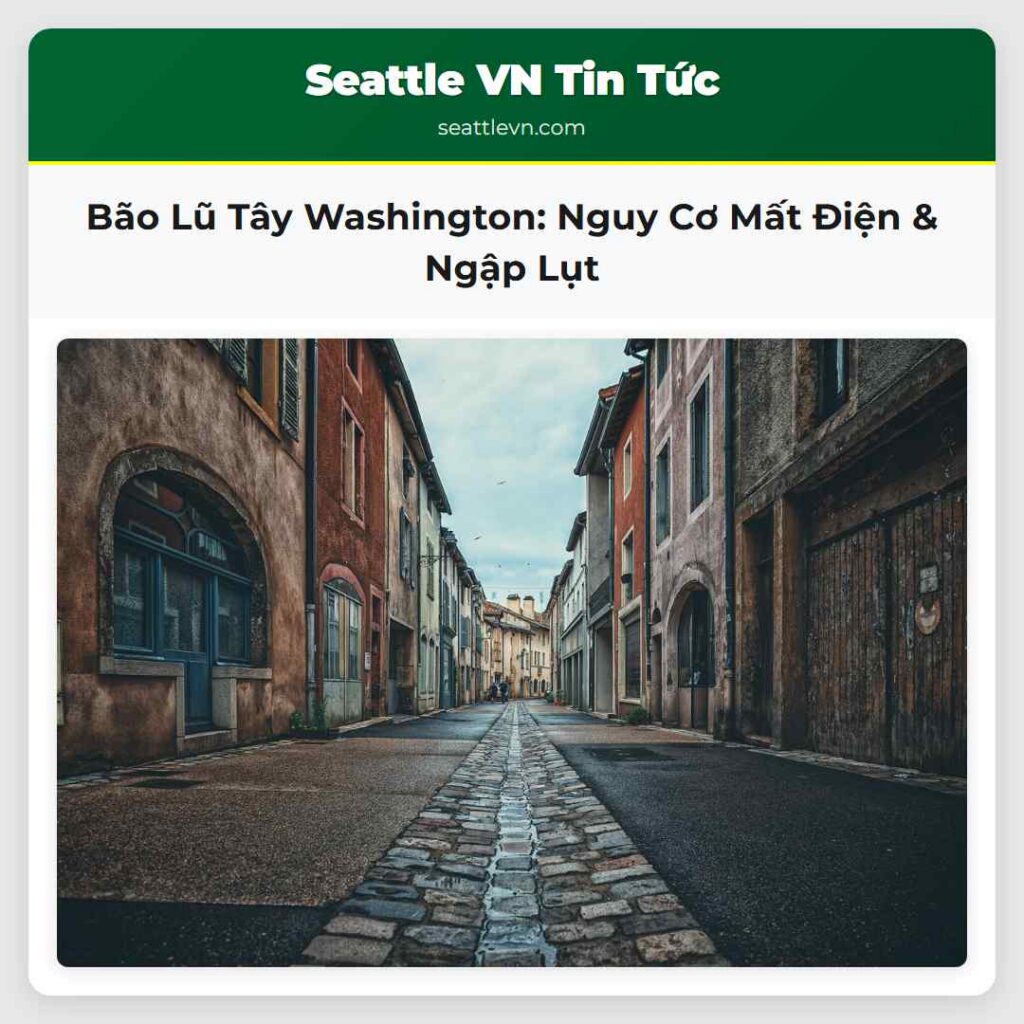 Bão Lũ Tây Washington: Nguy Cơ Mất Điện & Ngập Lụt