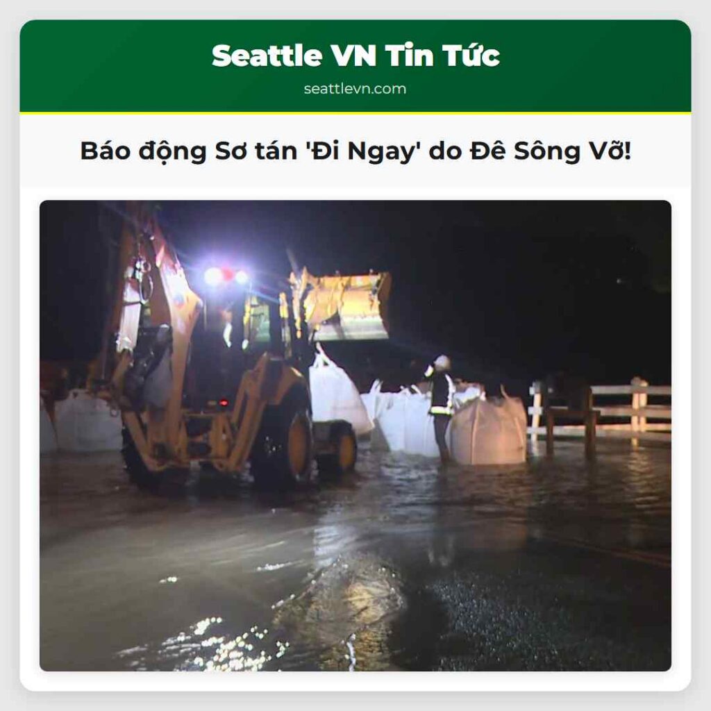 Báo động Sơ tán 'Đi Ngay' do Đê Sông Vỡ!