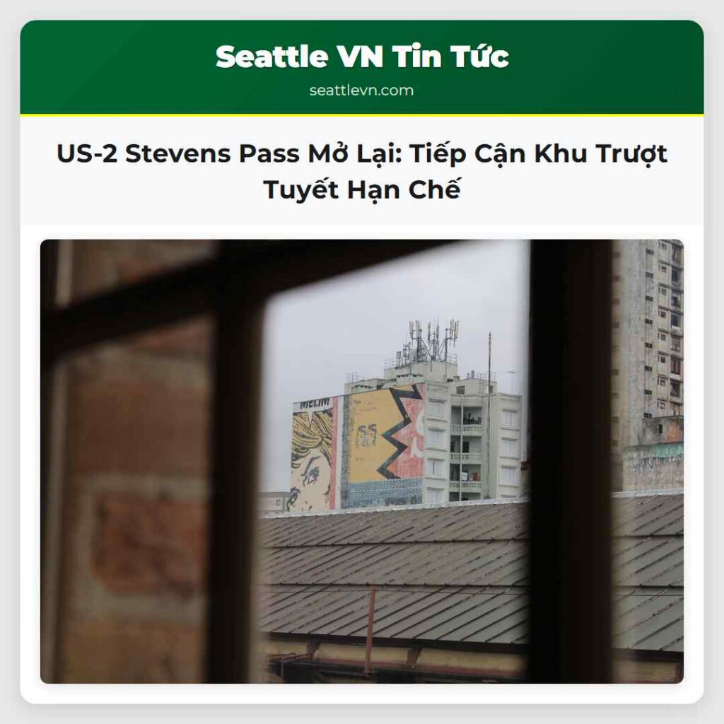 US-2 Stevens Pass Mở Lại: Tiếp Cận Khu Trượt