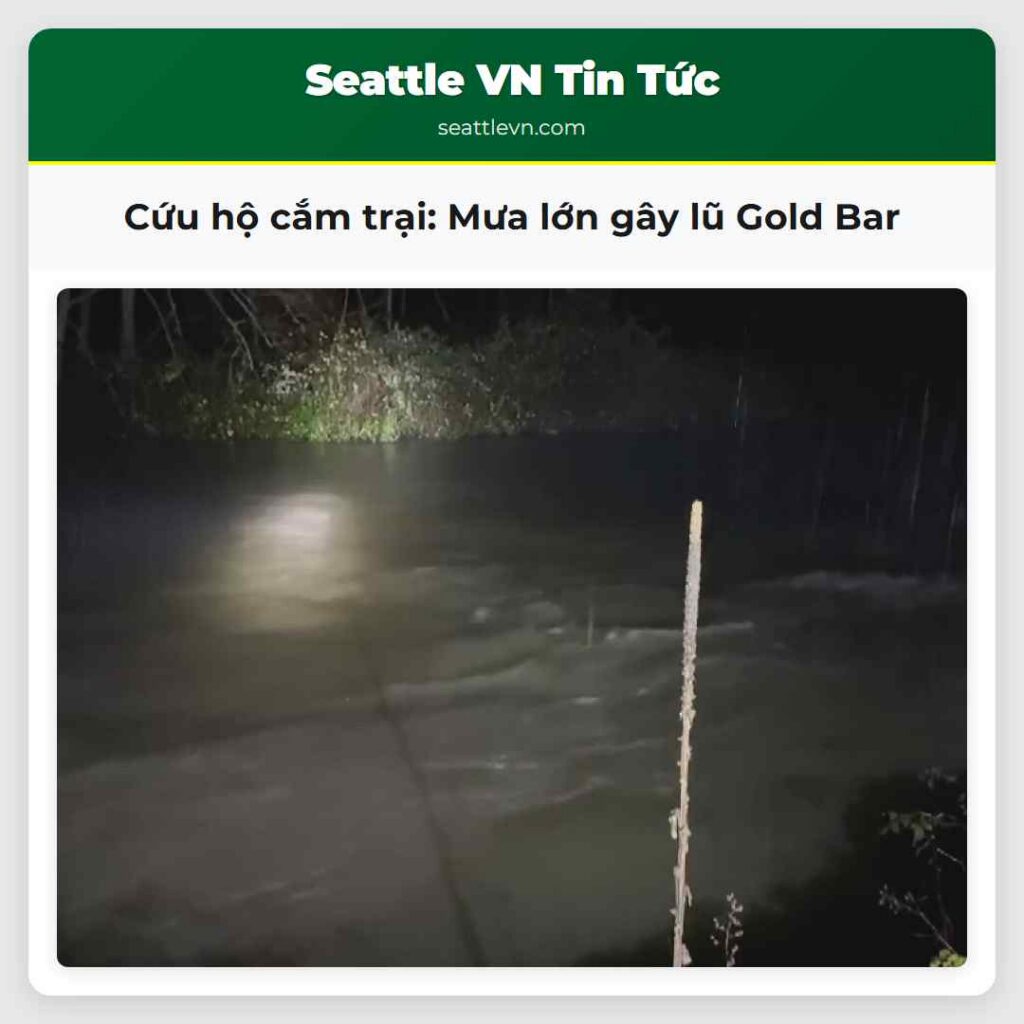 Cứu hộ cắm trại: Mưa lớn gây lũ Gold Bar