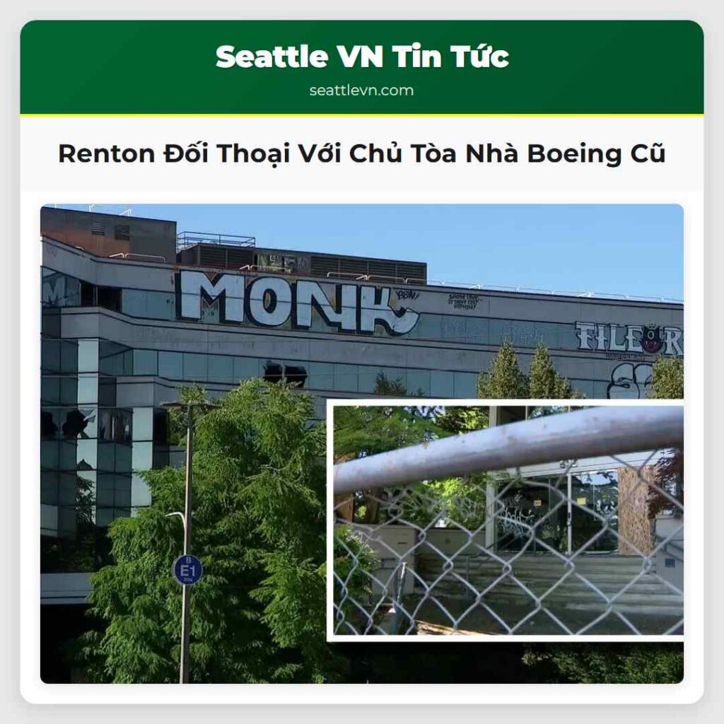 Renton Đối Thoại Với Chủ Tòa Nhà Boeing Cũ