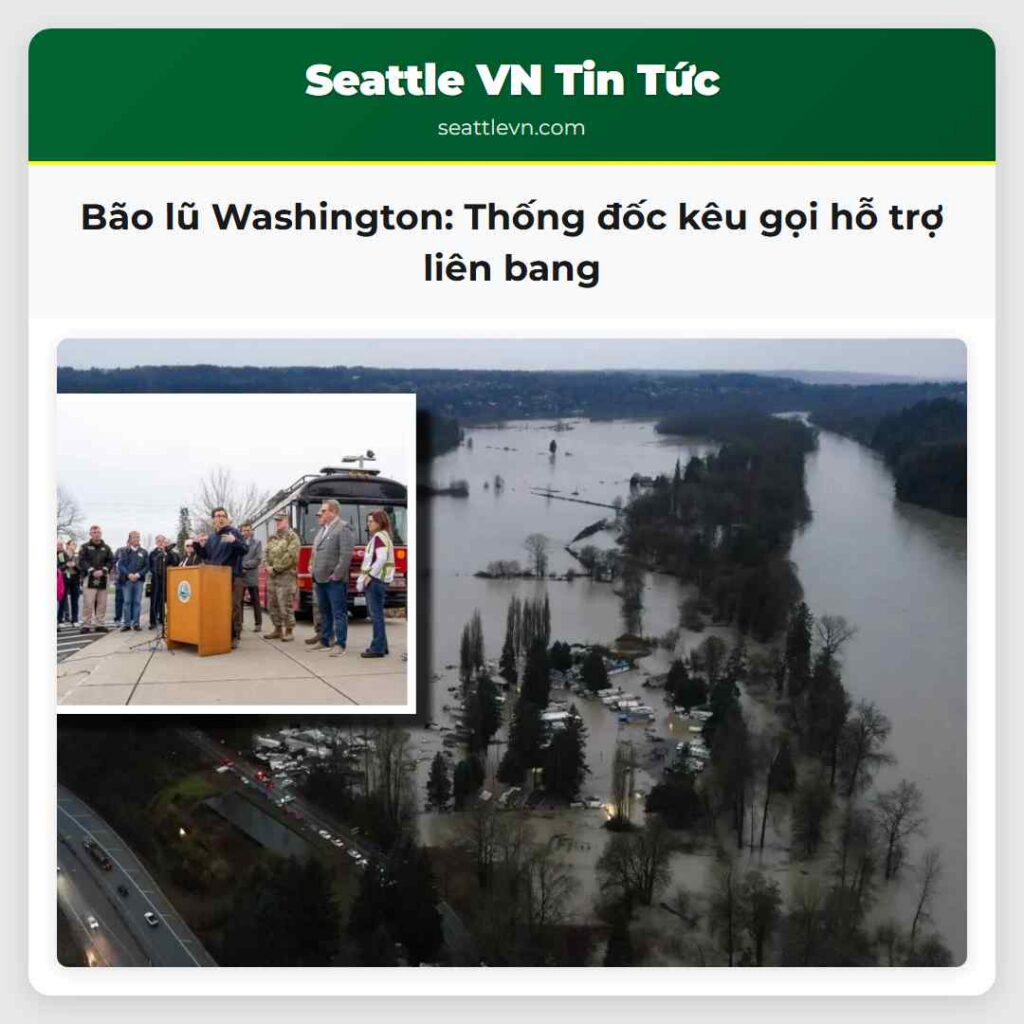 Bão lũ Washington: Thống đốc kêu gọi hỗ trợ liên
