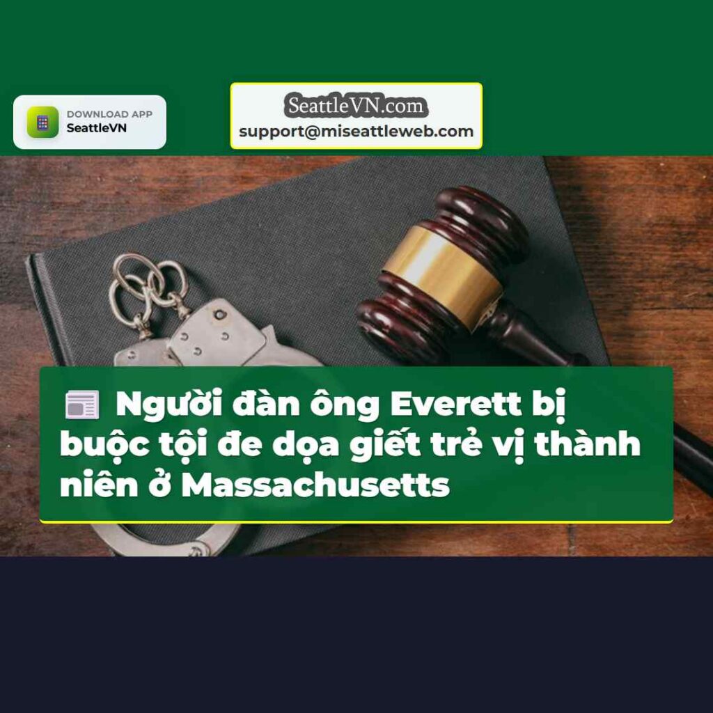 Người đàn ông Everett bị buộc tội đe dọa giết trẻ