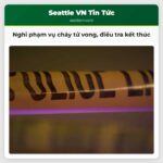 Nghi phạm vụ cháy Chelan County khiến 2 người tử vong qua đời kết thúc điều tra