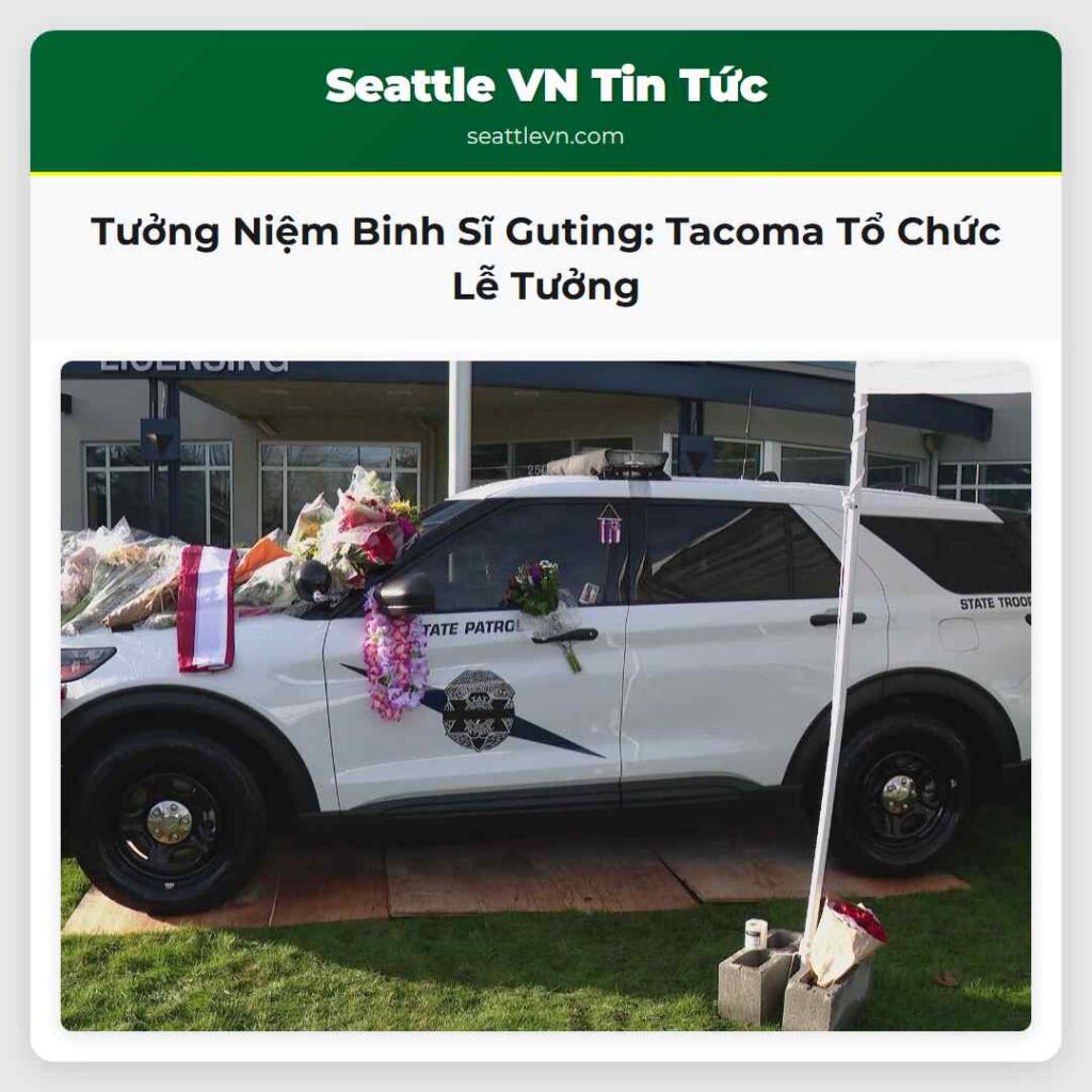 Tưởng Niệm Binh Sĩ Guting: Tacoma Tổ Chức Lễ Tưởng