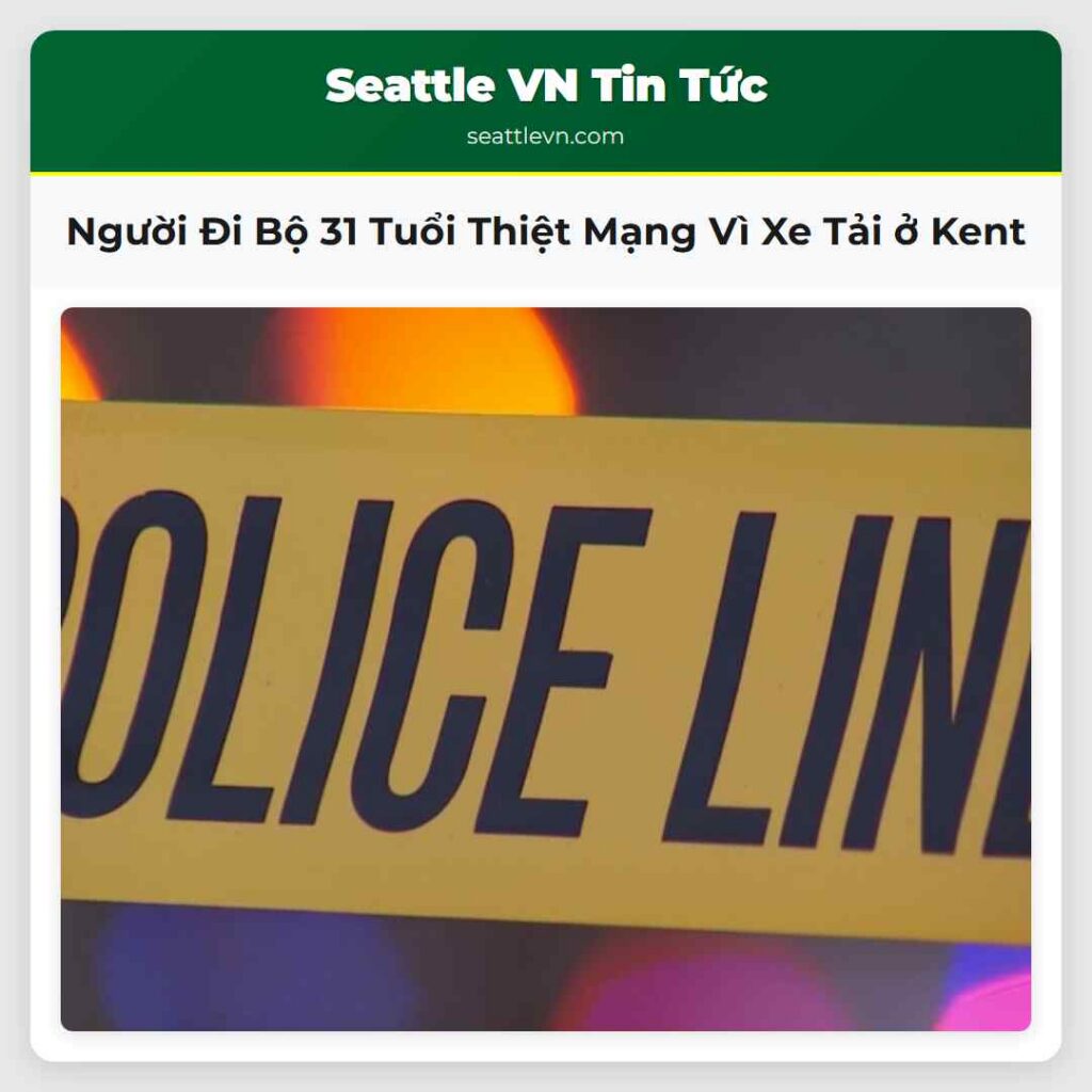 Người Đi Bộ 31 Tuổi Thiệt Mạng Vì Xe Tải ở Kent