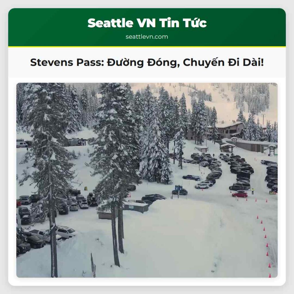 Stevens Pass: Đường Đóng, Chuyến Đi Dài!