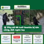 Phụ nữ lớn tuổi ở Seattle bị tấn công dã man đứt ngón tay