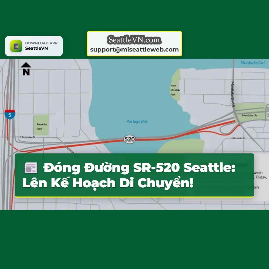 Đóng Đường SR-520 Seattle: Lên Kế Hoạch Di Chuyển!