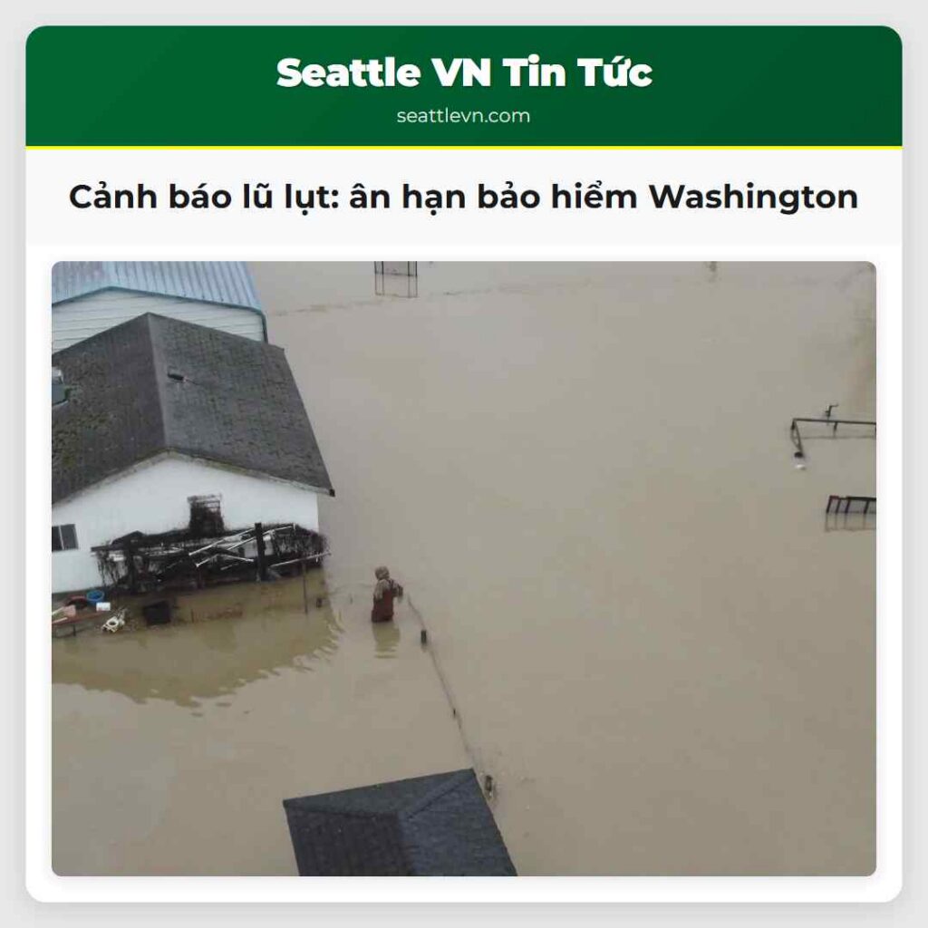 Cảnh báo lũ lụt: ân hạn bảo hiểm Washington