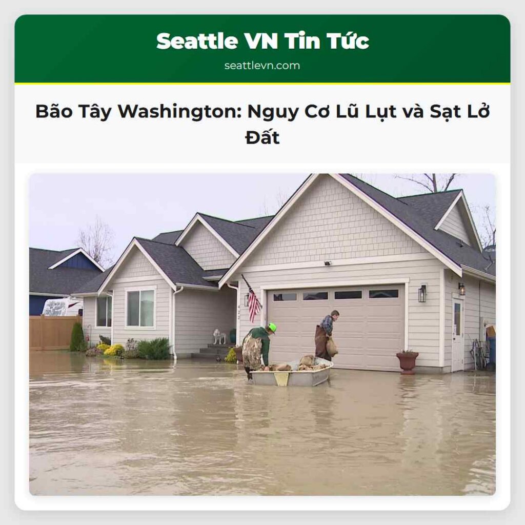 Bão Tây Washington: Nguy Cơ Lũ Lụt và Sạt Lở Đất