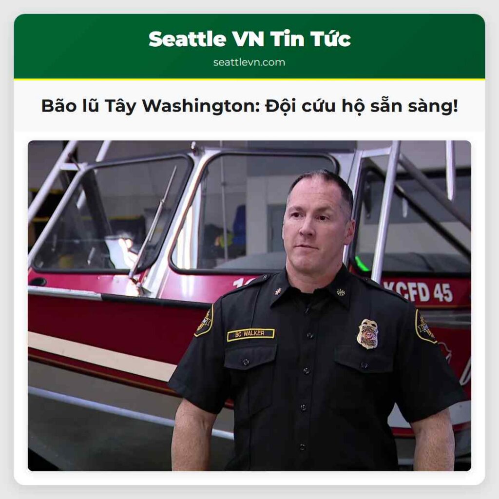 Bão lũ Tây Washington: Đội cứu hộ sẵn sàng!