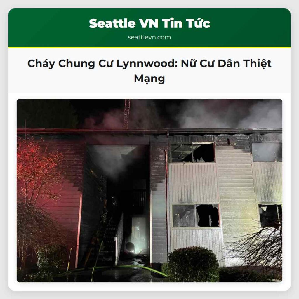 Cháy Chung Cư Lynnwood: Nữ Cư Dân Thiệt Mạng