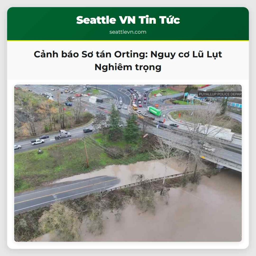 Cảnh báo Sơ tán Orting: Nguy cơ Lũ Lụt Nghiêm