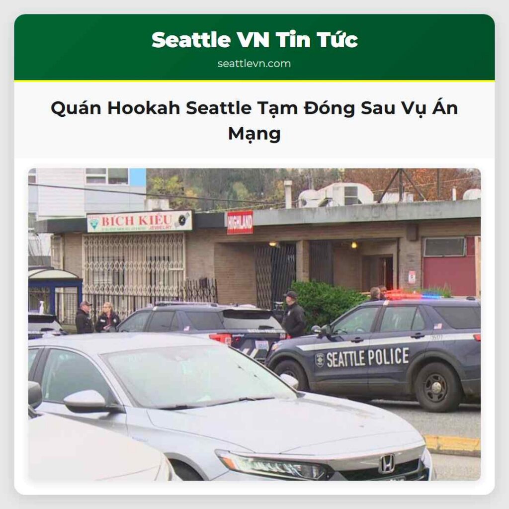 Quán Hookah Seattle Tạm Đóng Sau Vụ Án Mạng