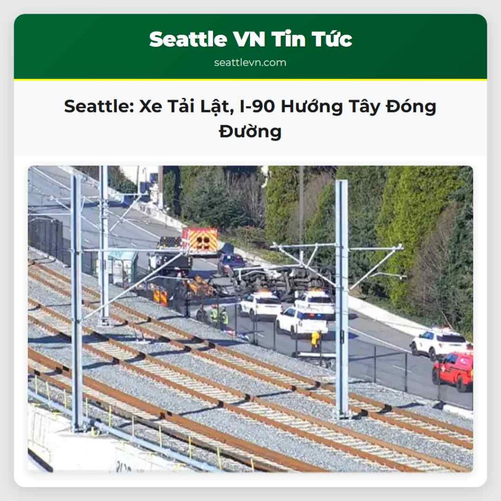 Seattle: Xe Tải Lật, I-90 Hướng Tây Đóng Đường