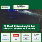 Seattle Thanh thiếu niên rượt đuổi cảnh sát bắn vào xe và làm bị thương cảnh sát