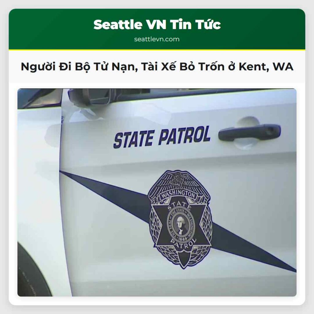 Người Đi Bộ Tử Nạn, Tài Xế Bỏ Trốn ở Kent, WA