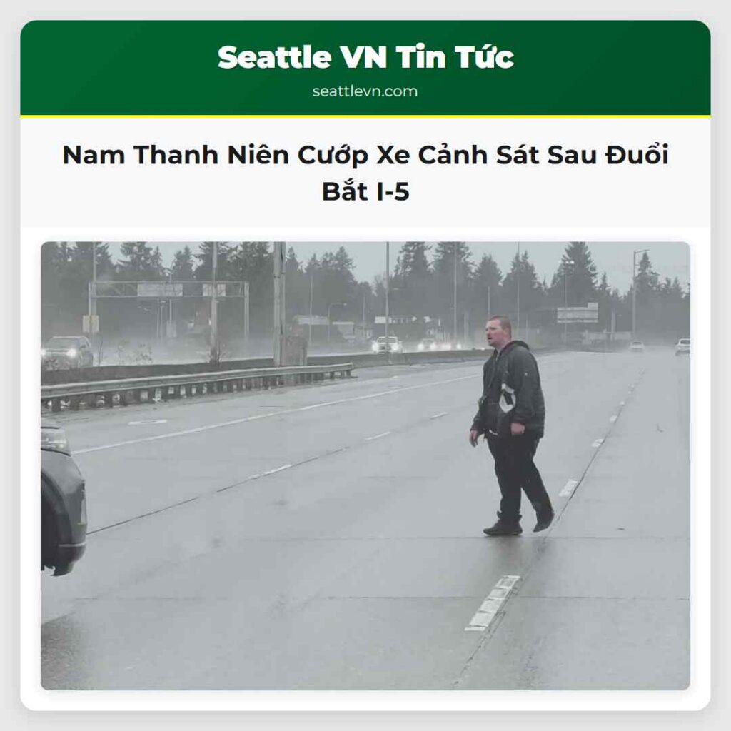 Nam Thanh Niên Cướp Xe Cảnh Sát Sau Đuổi Bắt I-5