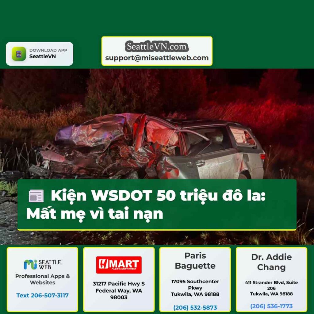Kiện WSDOT 50 triệu đô la: Mất mẹ vì tai nạn