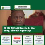 Bà 88 tuổi ở Nam Seattle bị tấn công cướp tài sản khẳng định được Chúa bảo vệ