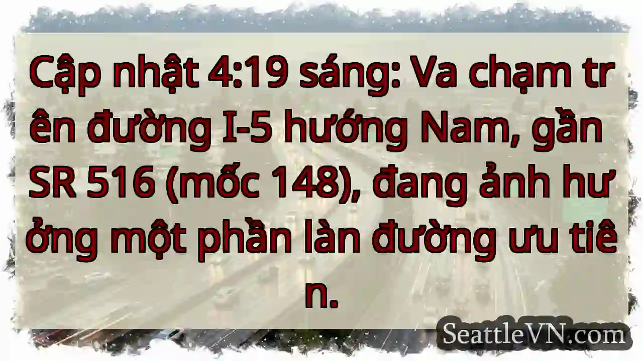 I-5 Nam: Va chạm, ảnh hưởng làn ưu tiên