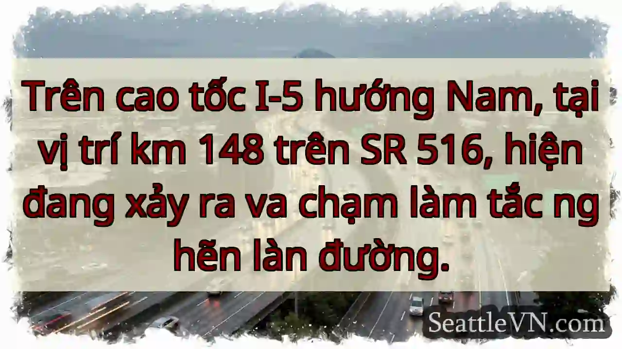 Va chạm! I-5 Nam, km 148