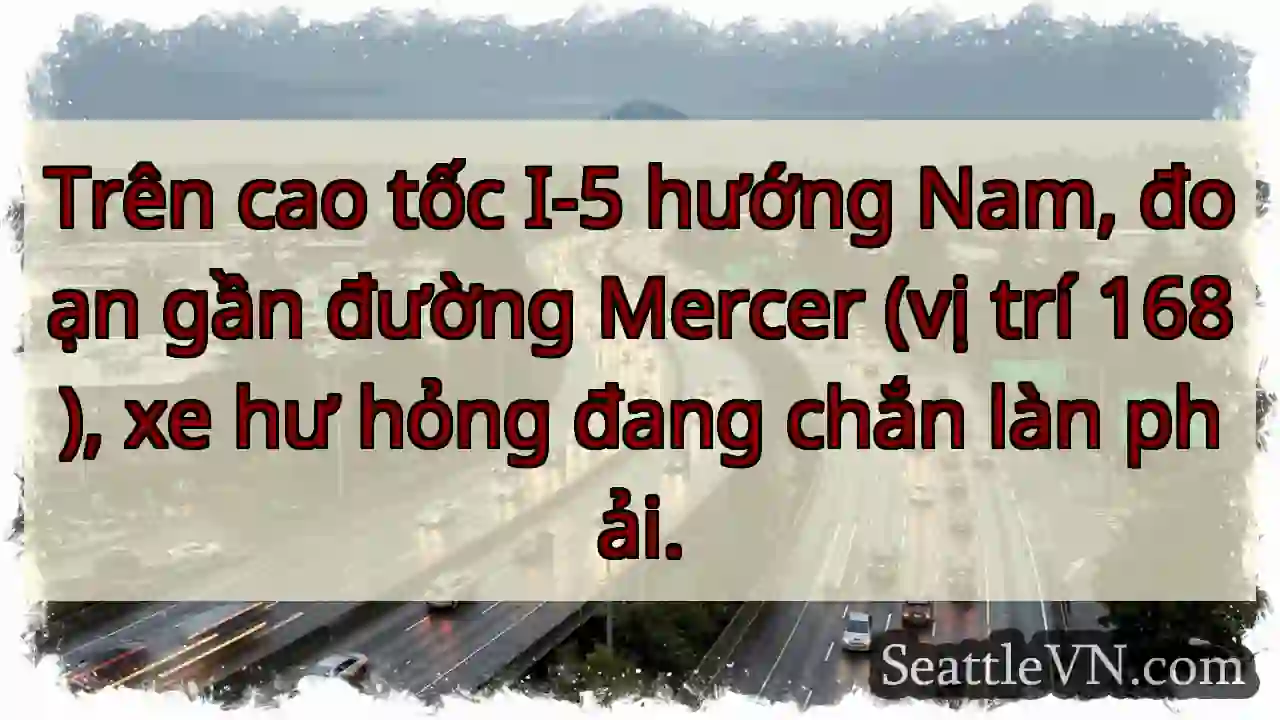 I-5 Nam: Xe hư, chắn làn phải!
