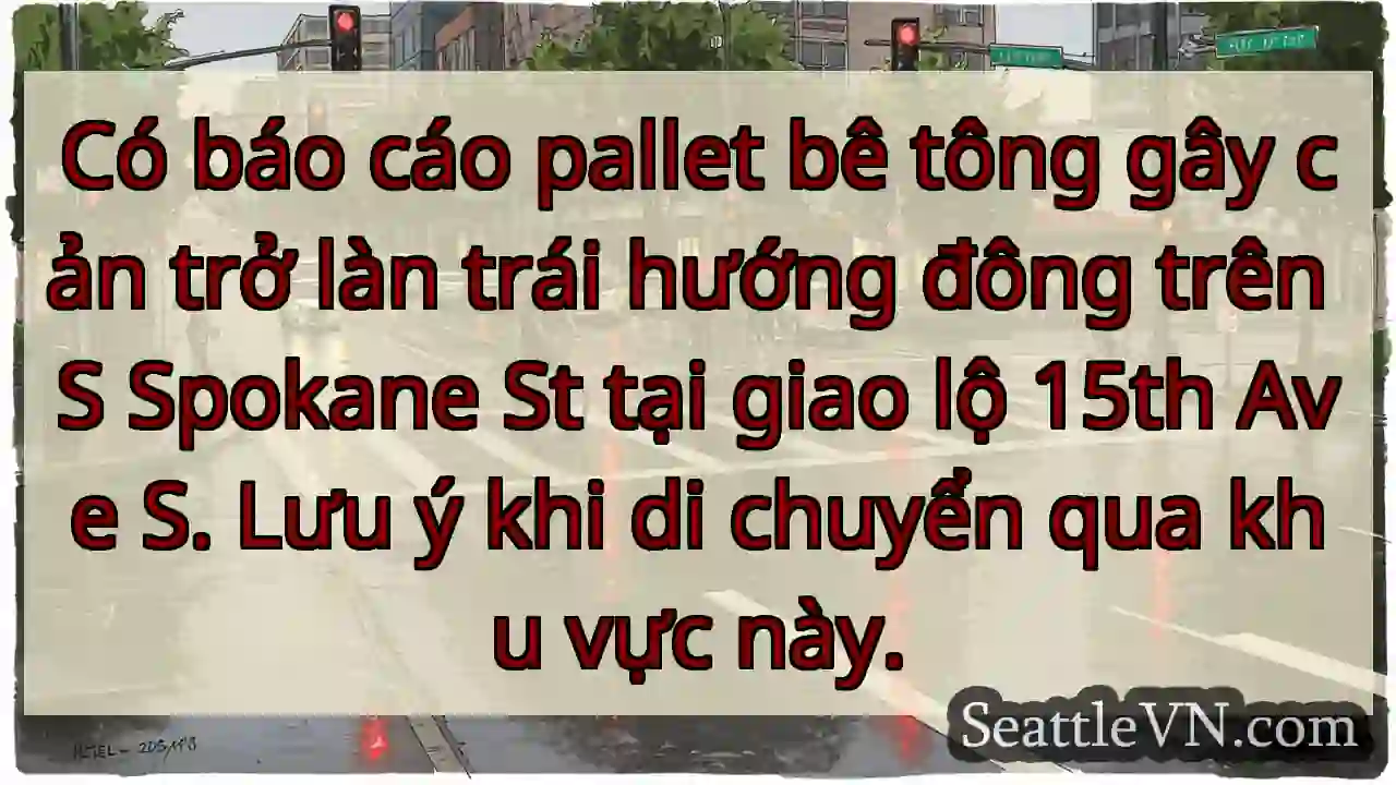 Pallet bê tông cản đường! Lưu ý!