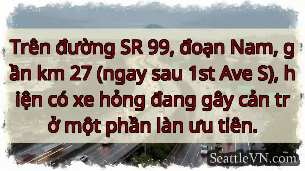 SR 99: Xe hỏng, cản trở làn ưu tiên!