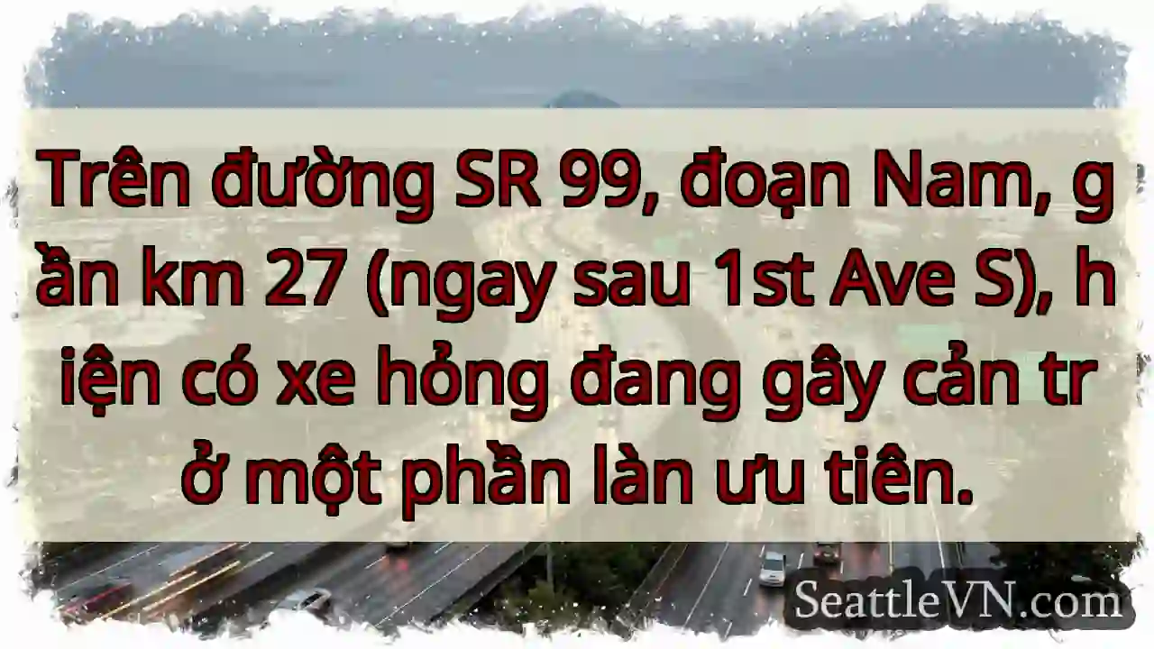 SR 99: Xe hỏng, cản trở làn ưu tiên!