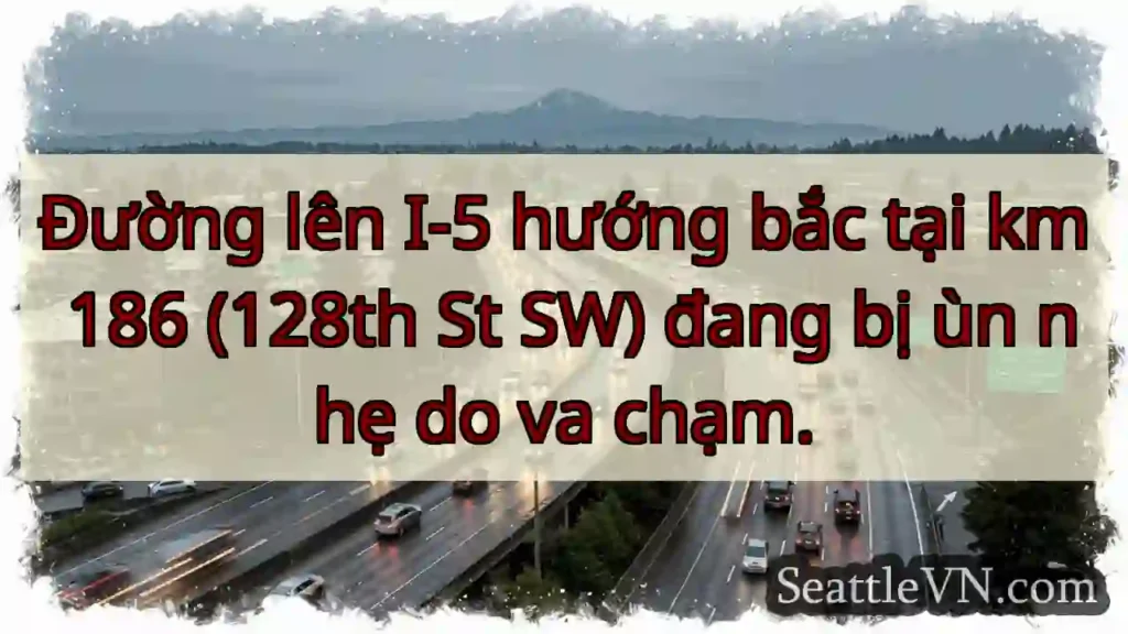 Ùn nhẹ I-5 Bắc, km 186