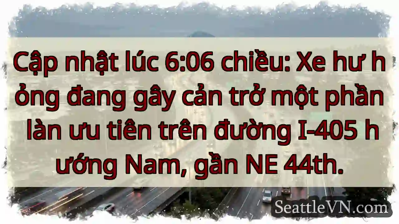 Tắc đường I-405 Nam! Cẩn thận!