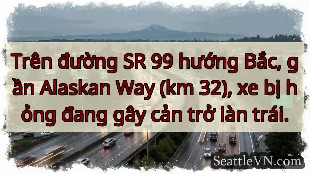 SR 99 Bắc: Xe hỏng, cản trở làn trái!