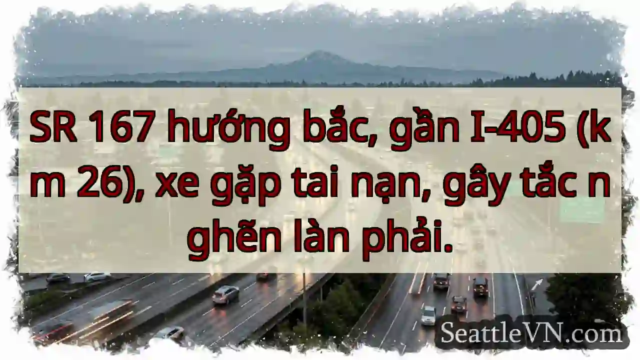 SR 167 Bắc: Tai nạn, tắc làn phải!