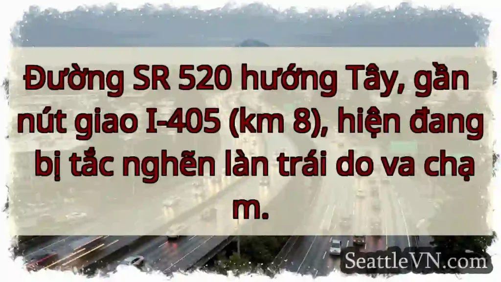 SR 520 Tây: Tắc làn trái!