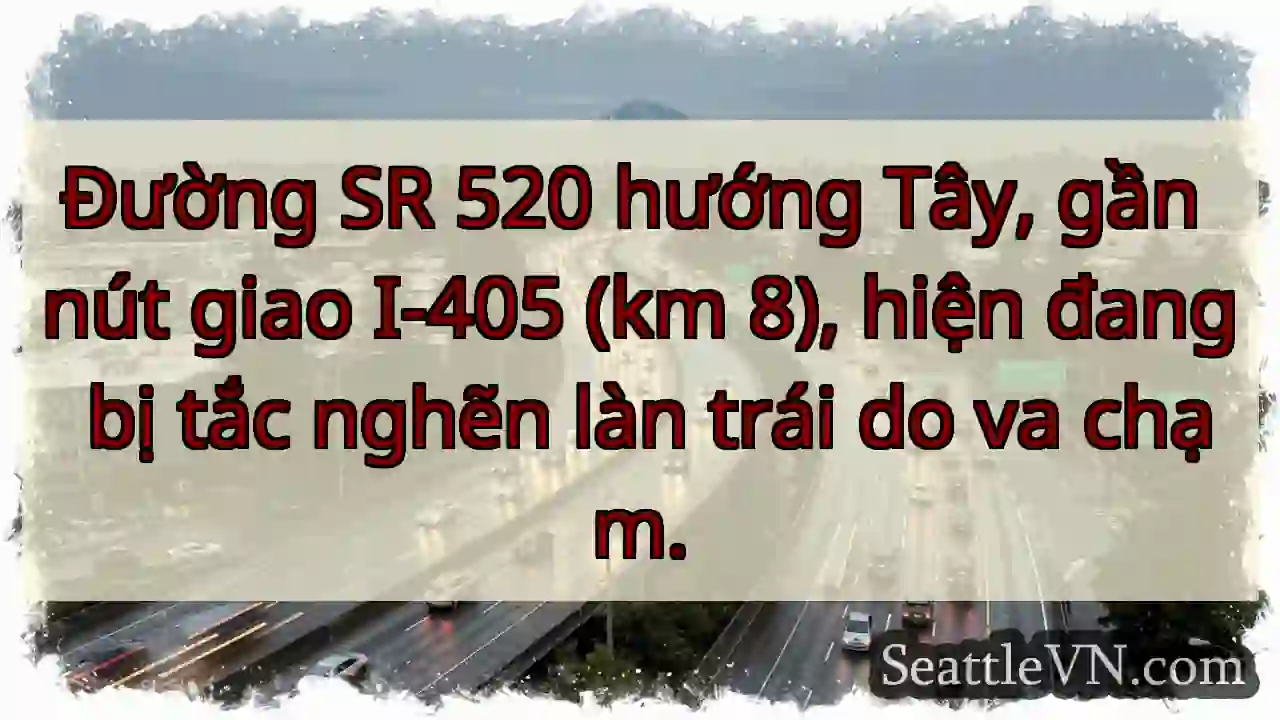 SR 520 Tây: Tắc làn trái!