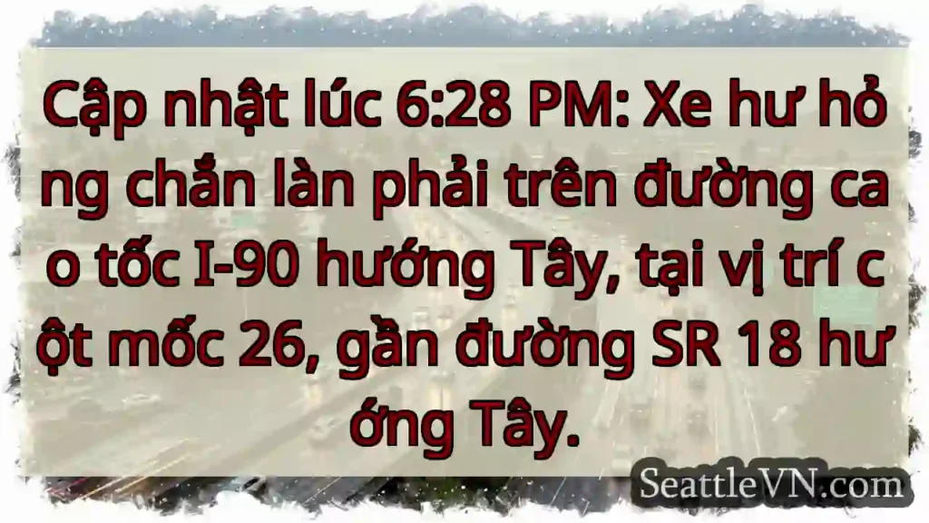 I-90 Tây: Xe hư hỏng, cột 26