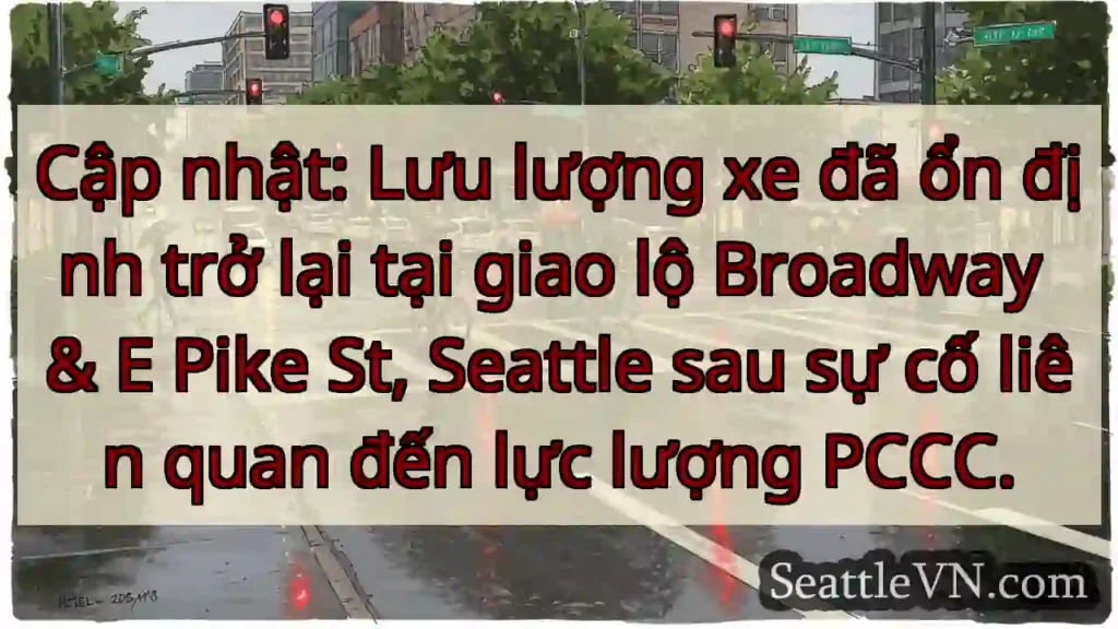 Broadway &amp; E Pike: Lưu lượng xe ổn!