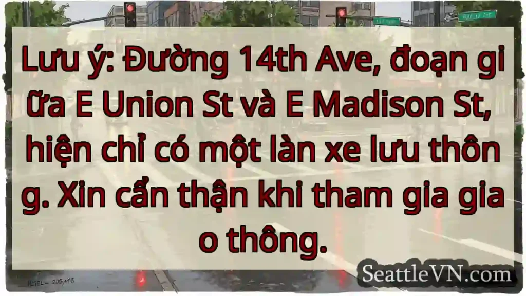 Lưu ý: 1 làn xe! 14th Ave.