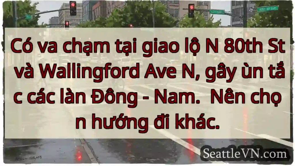 Va chạm! N 80th &amp; Wallingford - Tránh!